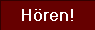 H�ren!