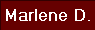 Marlene D.
